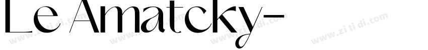 Le Amatcky字体转换